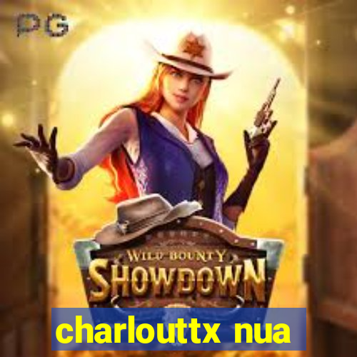 charlouttx nua